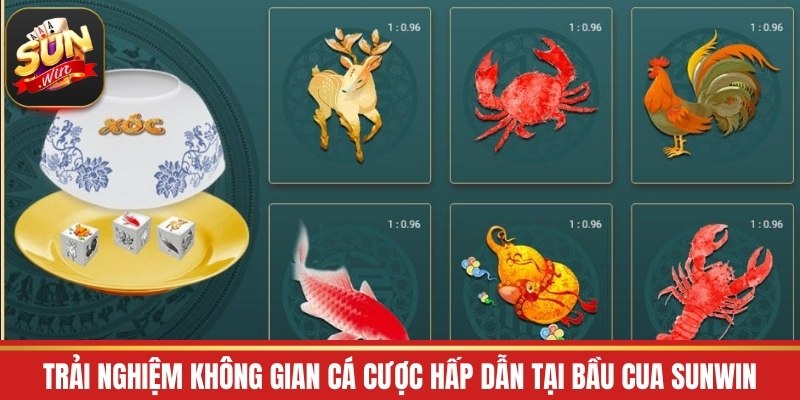 Trải nghiệm không gian cá cược hấp dẫn tại bầu cua Sunwin